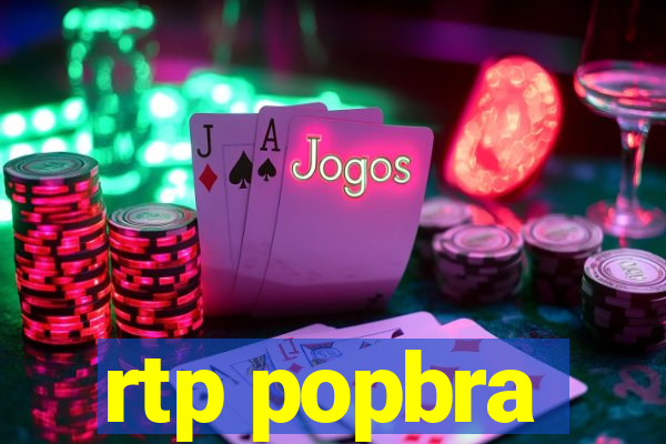 rtp popbra